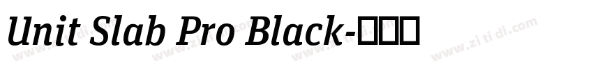 Unit Slab Pro Black字体转换